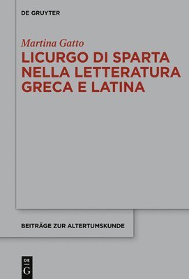 bokomslag Licurgo Di Sparta Nella Letteratura Greca E Latina