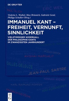Violetta L Waibel, Max Brinnich, Gabriele Geml, Philipp Schaller - Immanuel Kant - Freiheit, Vernunft, Sinnlichkeit, Inbunden