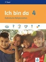 Ich bin da 4. Schülerbuch Klasse 4.Ausgabe ab 2018, Häftad