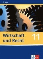 Wirtschaft und Recht. Schülerband 11. Klasse 1