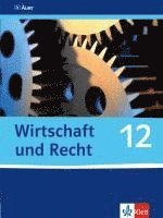 bokomslag Wirtschaft und Recht. Schülerband 12. Klasse