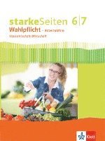 bokomslag Starke Seiten Wahlpflicht. Schülerbuch Hauswirtschaft/Wirtschaft Klasse 6/7. Ausgabe Nordrhein-Westfalen ab 2017