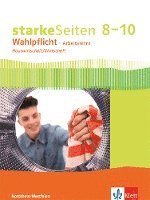 bokomslag starkeSeiten Wahlpflicht - Arbeitslehre Hauswirtschaft/Wirtschaft 8-10. Ausgabe Nordrhein-Westfalen. Schülerbuch Klasse 8-10