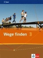 bokomslag Wege finden. Schülerbuch 9./10. Schuljahr. Ausgabe für die Sekundarstufe I