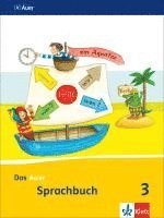 bokomslag Das Auer Sprachbuch. Schülerbuch 3. Schuljahr. Ausgabe für Bayern - Neubearbeitung 2014