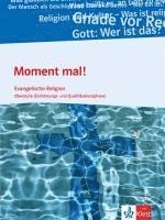 bokomslag Moment mal! Schülerbuch für die Oberstufe (Einführungs- und Qualifikationsphase). Ausgabe B