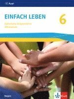 bokomslag Einfach leben 6. Ausgabe Bayern Mittelschule. Schülerbuch Klasse 6