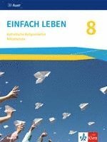 bokomslag Einfach Leben 8. Ausgabe Bayern Mittelschule