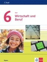 bokomslag Auer Wirtschaft und Beruf 6. Schülerbuch Klasse 6