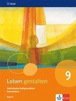 bokomslag Leben gestalten 9. Schulbuch Klasse 9. Ausgabe Bayern