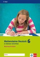 bokomslag Meilensteine Deutsch in kleinen Schritten. Rechtschreiben 6. Schuljahr. Ausgabe ab 2016