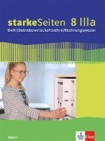 bokomslag starkeSeiten BwR - Betriebswirtschaftslehre/ Rechnungswesen 8 IIIa.. Schülerbuch Klasse 8. Ausgabe Bayern Realschule