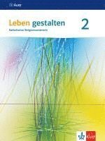 bokomslag Leben gestalten 2. Schülerbuch 7./8. Klasse. Ausgabe Baden-Württemberg und Niedersachsen ab 2016