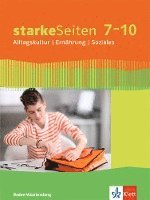 bokomslag Starke Seiten. Schülerbuch 7.-10. Schuljahr. Alltagskultur - Ernährung - Soziales. Ausgabe Baden-Württemberg ab 2017