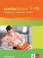 Starke Seiten. Schülerbuch 7.-10. Schuljahr. Alltagskultur - Ernährung - Soziales. Ausgabe Baden-Württemberg ab 2017 1