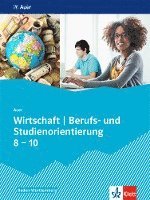 bokomslag Auer Wirtschaft - Berufs- und Studienorientierung. Schülerbuch Klassen 8-10. Ausgabe Baden-Württemberg