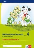 Meilensteine Deutsch in kleinen Schritten. Heft 1. Klasse 4. Rechtschreiben - Ausgabe ab 2017 1