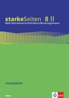 starkeSeiten BwR - Betriebswirtschaftslehre/ Rechnungswesen 8 II. Ausgabe Bayern Realschule 1