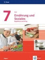 bokomslag Auer Ernährung und Soziales 7. Schülerbuch Klasse 7. Ausgabe Bayern Mittelschule ab 2019