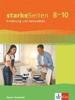 bokomslag starkeSeiten Ernährung und Gesundheit 8-10. Ausgabe Bayern. Schülerbuch Klasse 8-10