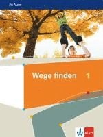 bokomslag Wege finden 1. Schülerbuch Klasse 5/6