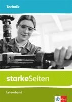 starkeSeiten Technik. Handreichungen für den Unterricht Klasse 5-10 1