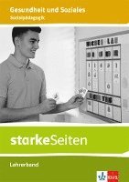 bokomslag starkeSeiten Gesundheit und Soziales. Sozialpädagogik. Ausgabe Niedersachsen. Lehrerband ab Klasse 9