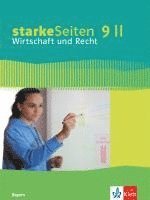 starkeSeiten Wirtschaft und Recht 9 II. Schulbuch Klasse 9. Ausgabe Bayern Realschule, Inbunden