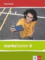 starkeSeiten Informatik 8. Schulbuch Klasse 8. Ausgabe Bayern Mittelschule, Inbunden