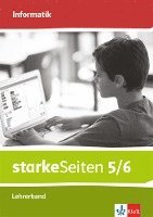 bokomslag starkeSeiten Informatik 5/6. Ausgabe Bayern Mittelschule. Handreichungen für den Unterricht Klasse 5/6