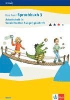 bokomslag Das Auer Sprachbuch 3. Arbeitsheft in Vereinfachter Ausgangsschrift Klasse 3. Ausgabe Bayern