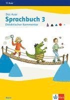 bokomslag Das Auer Sprachbuch 3. Didaktischer Kommentar Klasse 3. Ausgabe Bayern