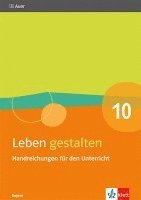 bokomslag Leben gestalten 10. Ausgabe Bayern