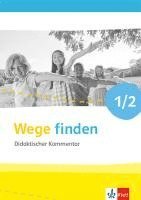 bokomslag Wege finden 1/2. Handreichungen für den Unterricht Klasse 1/2. Ausgabe für Nordrhein-Westfalen