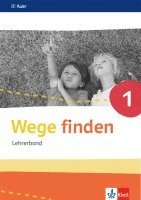 bokomslag Wege finden 1. Lehrerband mit Kopiervorlagen Klasse 1