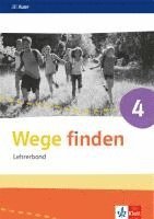 bokomslag Wege finden 4. Lehrerband mit CD-ROM Klasse 4