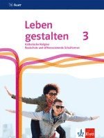 bokomslag Leben gestalten 3. Ausgabe N Realschule und mittlere Schulformen