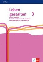 bokomslag Leben gestalten 3. Handreichungen für den Unterricht Klasse 9/10. Ausgabe N Realschule und mittlere Schulformen