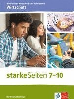 starkeSeiten Wahlpflicht Wirtschaft und Arbeitswelt - Wirtschaft 7-10. Ausgabe Nordrhein-Westfalen 1