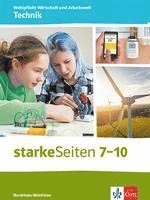 bokomslag starkeSeiten Wahlpflicht Wirtschaft und Arbeitswelt - Technik 7-10. Ausgabe Nordrhein-Westfalen