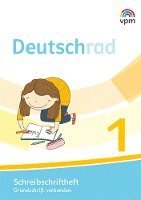 Deutschrad 1. Schreibschriftlehrgang verbundene Grundschrift Klasse 1 1
