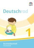 Deutschrad 1. Arbeitsheft und Buchstabenheft Grundschrift (Paket). Klasse 1, Häftad