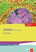 Natura Biologie. Arbeitsheft Abitur-Training Zelle. Oberstufe. Ausgabe ab 2016 1