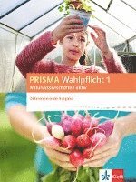 bokomslag PRISMA Wahlpflicht 1 Naturwissenschaften aktiv. Schülerbuch - Differenzierende Ausgabe