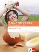 bokomslag PRISMA Wahlpflicht 2 Naturwissenschaften aktiv. Schülerbuch - Differenzierende Ausgabe