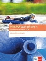 bokomslag PRISMA Wahlpflicht 4 Naturwissenschaften aktiv. Schülerbuch. Differenzierende Ausgabe ab 2016