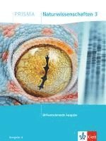 PRISMA Naturwissenschaften 3. Schulbuch Klasse 9/10. Differenzierende Ausgabe A 1