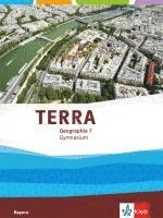 bokomslag TERRA Geographie 7. Ausgabe Bayern Gymnasium. Schülerbuch Klasse 7