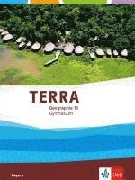 bokomslag TERRA Geographie 10. Schulbuch Klasse 10. Ausgabe Bayern Gymnasium