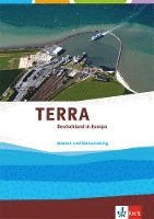 TERRA Deutschland in Europa. Trainingsheft Klausur- und Abiturtraining Klasse 10-13 1